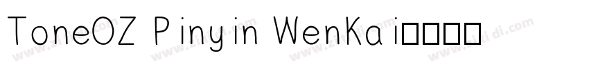 ToneOZ Pinyin WenKai字体转换